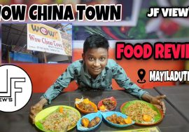 WOW CHINA TOWN || MAYILADUTHURAI || VLOG || FOOD REVIEW || JF VIEW’S